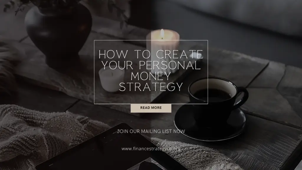 how to create your personal money strategy