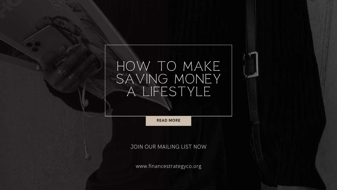 How to Make Saving Money a Lifestyle