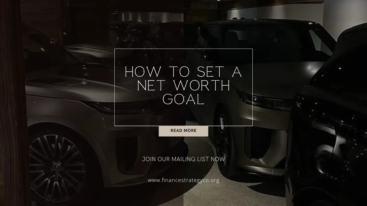 How to Set a Net Worth Goal